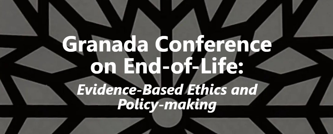 Paper at Granada Conference on End-of-Life