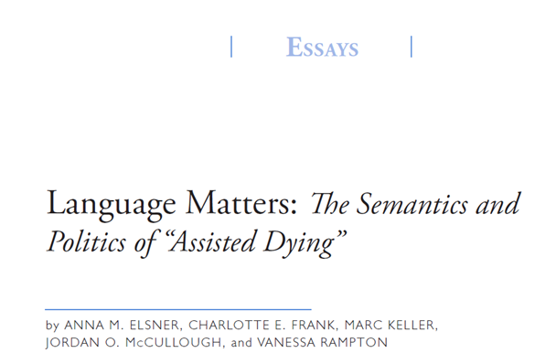 Language Matters: The Semantics and Politics of ‘Assisted Dying’